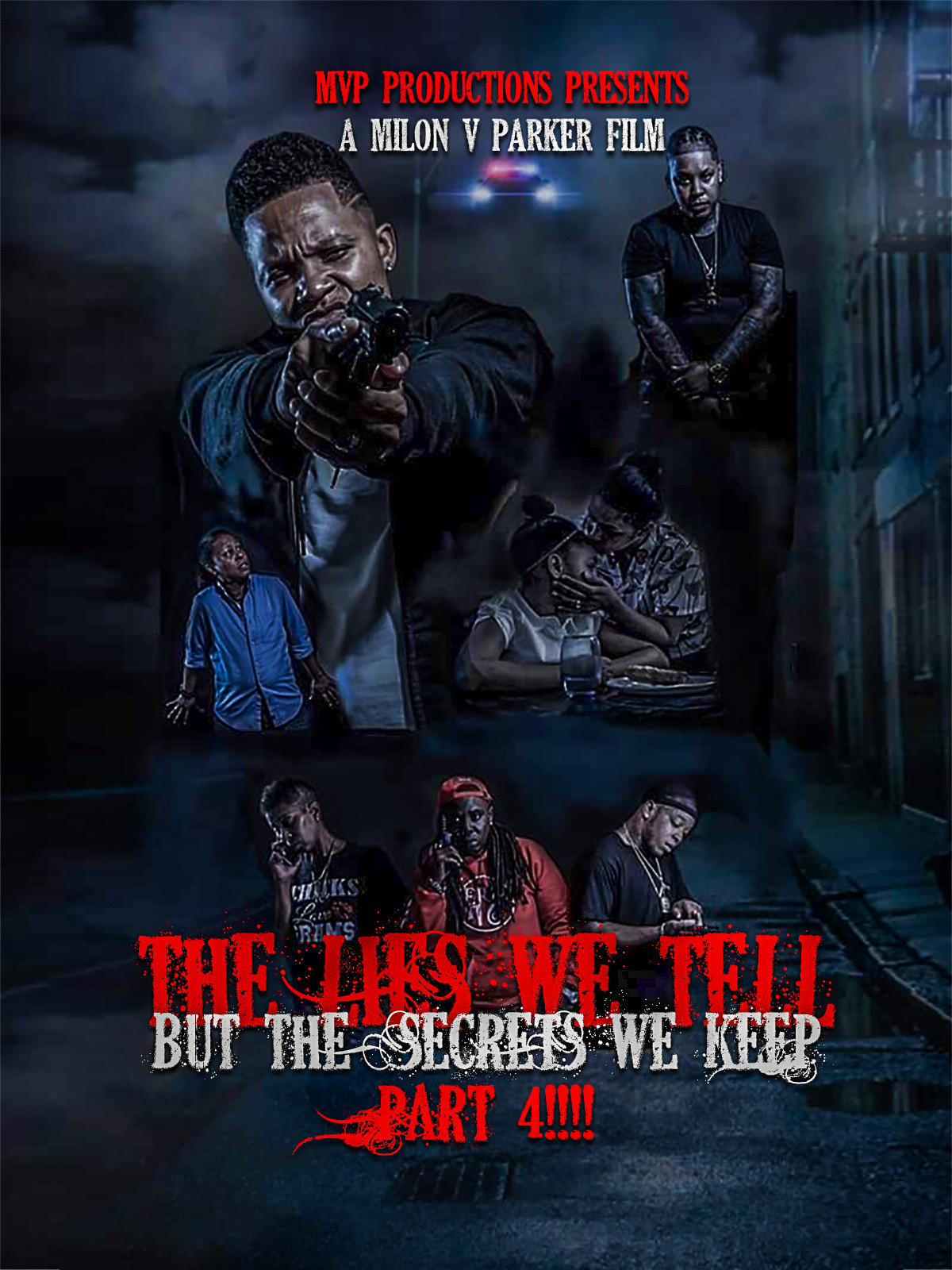 The lies we tell but the secrets we keep part 4 (2019)