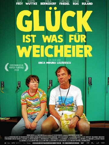 Glück ist was für Weicheier (2018)